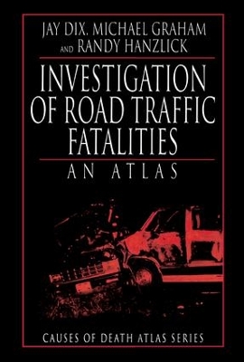Investigation of Road Traffic Fatalities by Jay Dix