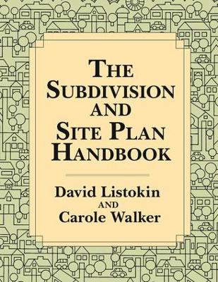 Subdivision and Site Plan Handbook by Robert White