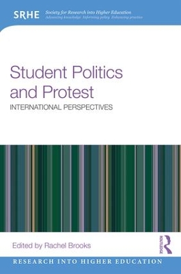 Student Politics and Protest by Rachel Brooks