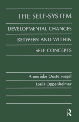 The Self-system: Developmental Changes Between and Within Self-concepts book