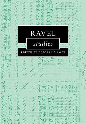 Ravel Studies by Deborah Mawer