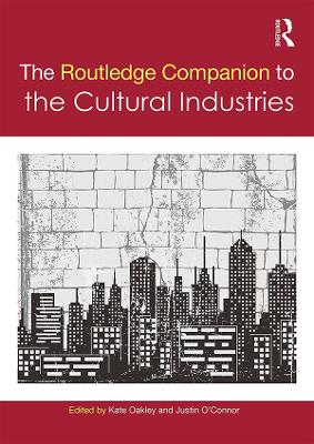 The Routledge Companion to the Cultural Industries book