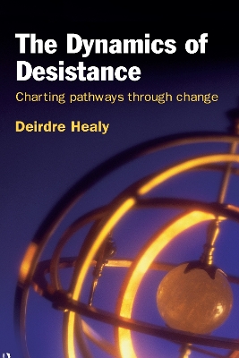 The Dynamics of Desistance: Charting Pathways Through Change book
