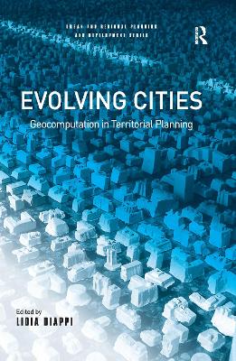 Evolving Cities: Geocomputation in Territorial Planning book