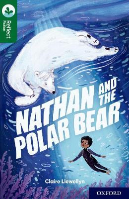 Oxford Reading Tree TreeTops Reflect: Oxford Reading Level 12: Nathan and the Polar Bear book