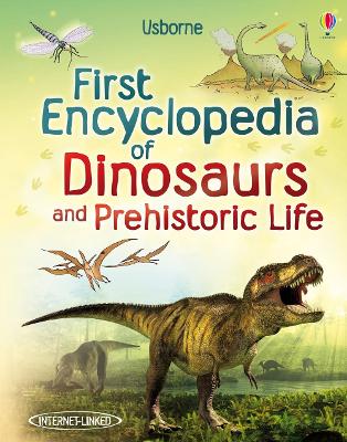 First Encyclopedia of Dinosaurs and Prehistoric Life book