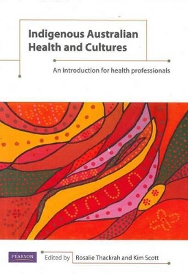 Indigenous Australian Health and Cultures book