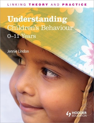 Understanding Children's Behaviour: 0-11 Years book