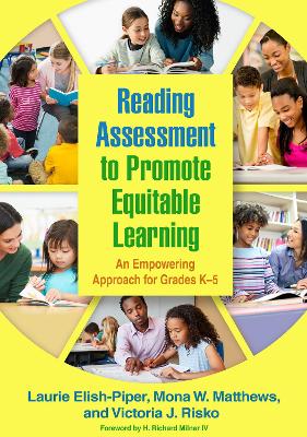 Reading Assessment to Promote Equitable Learning: An Empowering Approach for Grades K-5 book