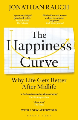 The Happiness Curve: Why Life Gets Better After Midlife book