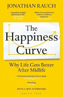 The The Happiness Curve: Why Life Gets Better After Midlife by Jonathan Rauch