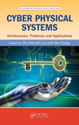 Cyber Physical Systems by Chi (Harold) Liu