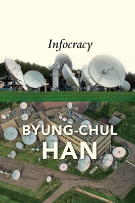 Infocracy: Digitization and the Crisis of Democracy book