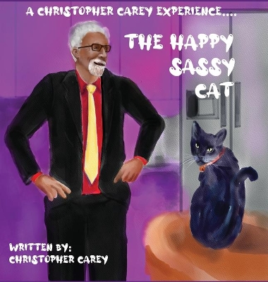 The Happy Sassy Cat by Christopher Carey