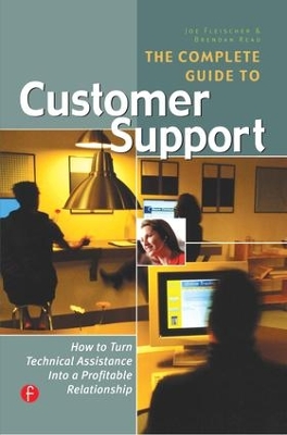 Complete Guide to Customer Support by Joe Fleischer