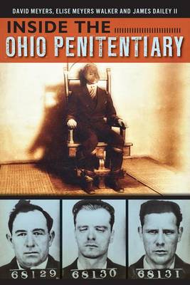 Inside the Ohio Penitentiary by David Meyers
