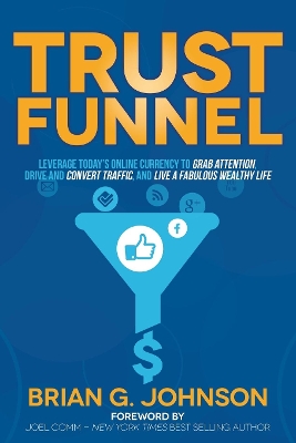 Trust Funnel by Brian G. Johnson