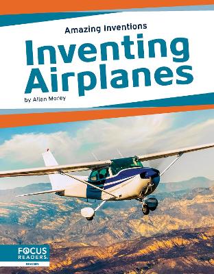 Amazing Inventions: Inventing Airplanes book
