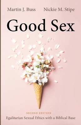 Good Sex, Second Edition by Martin J Buss