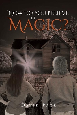 Now Do You Believe in Magic? book