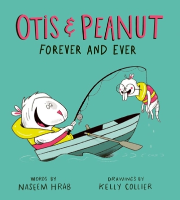 Otis and Peanut Forever and Ever book