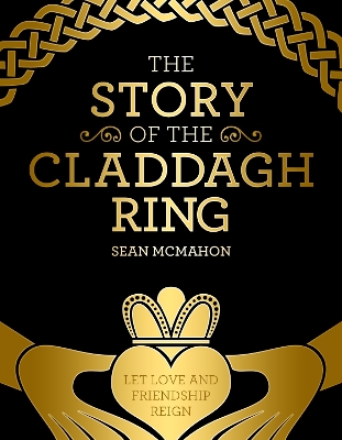 The Story Of The Claddagh Ring book