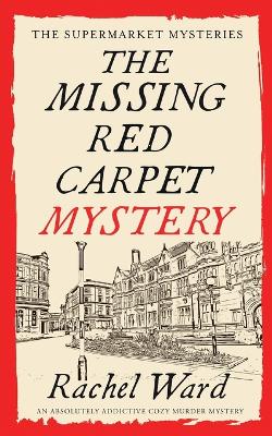 THE MISSING RED CARPET MYSTERY an absolutely addictive cozy murder mystery book