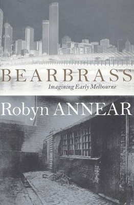 Bearbrass by Robyn Annear