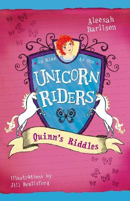 Unicorn Riders, Book 1: Quinn's Riddles by Aleesah Darlison