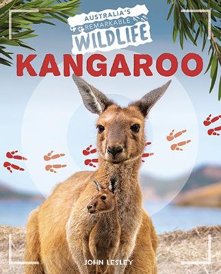 Australia's Remarkable Wildlife: Kangaroo book