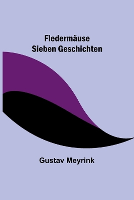 Fledermäuse: Sieben Geschichten book