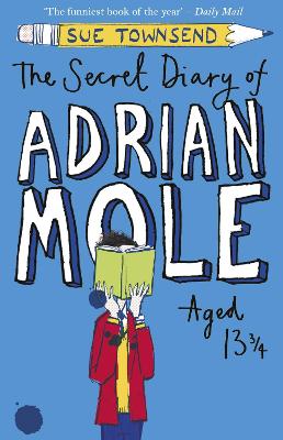 The Secret Diary of Adrian Mole Aged 13 3/4 by Sue Townsend