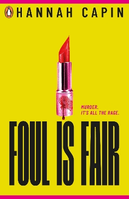 Foul is Fair: a razor-sharp revenge thriller for the #MeToo generation by Hannah Capin