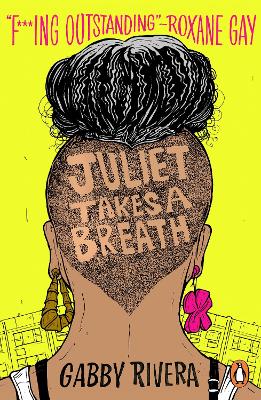 Juliet Takes a Breath by Gabby Rivera