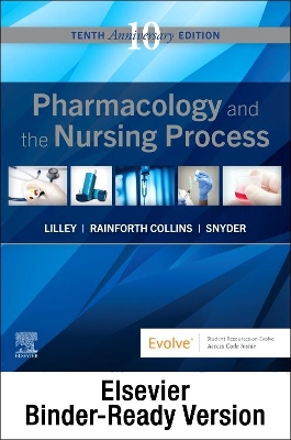 Pharmacology and the Nursing Process - Binder Ready by Linda Lane Lilley