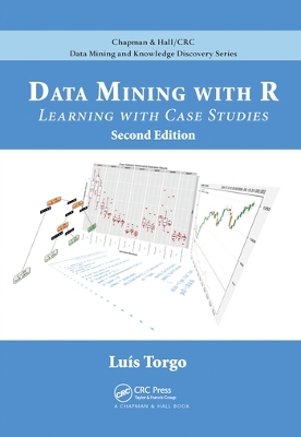 Data Mining with R: Learning with Case Studies, Second Edition book