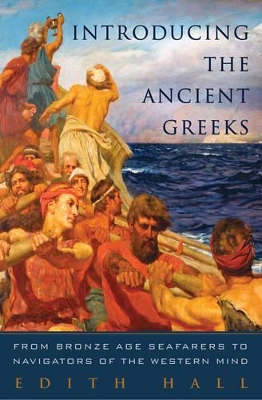 Introducing the Ancient Greeks by Edith Hall