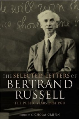 Selected Letters of Bertrand Russell by Nicholas Griffin
