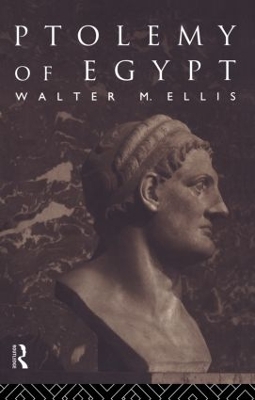 Ptolemy of Egypt by Walter M. Ellis