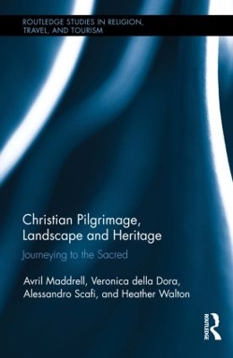 Christian Pilgrimage, Landscape, and Heritage book