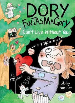 Dory Fantasmagory: Can't Live Without You book