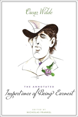 Annotated Importance of Being Earnest by Oscar Wilde