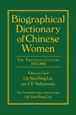 Biographical Dictionary of Chinese Women: v. 2: Twentieth Century book