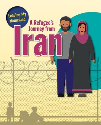 A Refugee's Journey from Iran by Hudak Heather