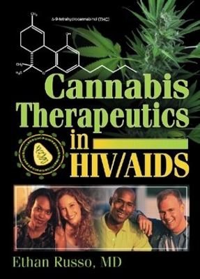 Cannabis Therapeutics in HIV/AIDS by Ethan B Russo