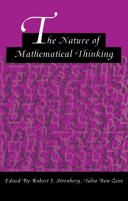 The Nature of Mathematical Thinking by Robert J. Sternberg