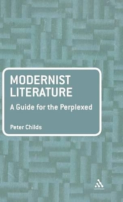 Modernist Literature: A Guide for the Perplexed book