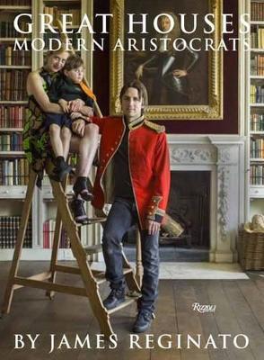 Great Houses, Modern Aristocrats book