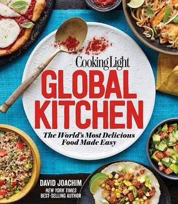 Global Kitchen: The World's Most Delicious Food Made Easy book