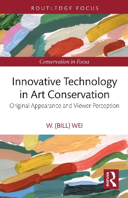 Innovative Technology in Art Conservation: Original Appearance and Viewer Perception book